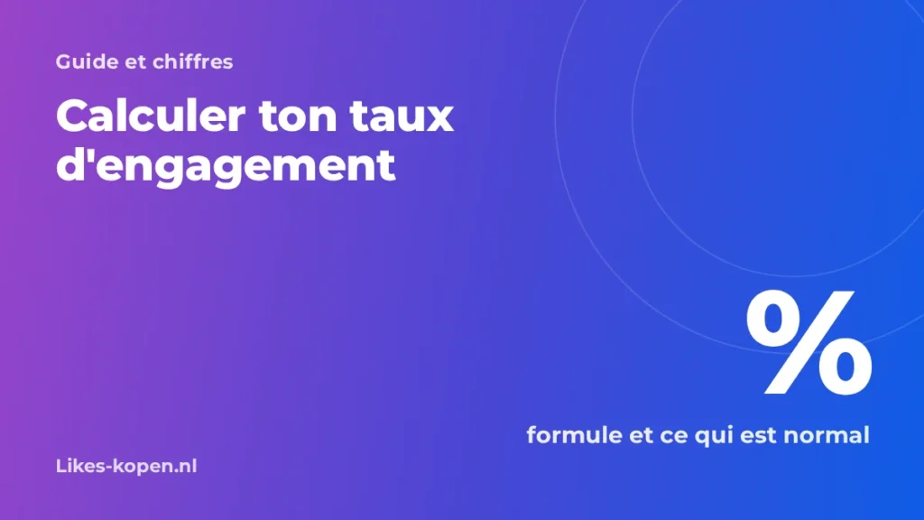 Calculer ton taux d'engagement : formule et ce qui est normal